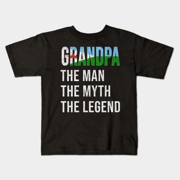 Grand Father Djiboutian Grandpa The Man The Myth The Legend - Gift for Djiboutian Dad With Roots From  Djibouti Kids T-Shirt by Country Flags